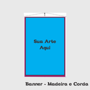 Banner Lona brilho 380g  4x0  Madeira e cordinha 